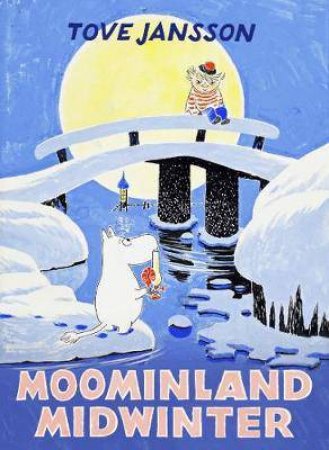 Moominland Midwinter by Tove Jansson