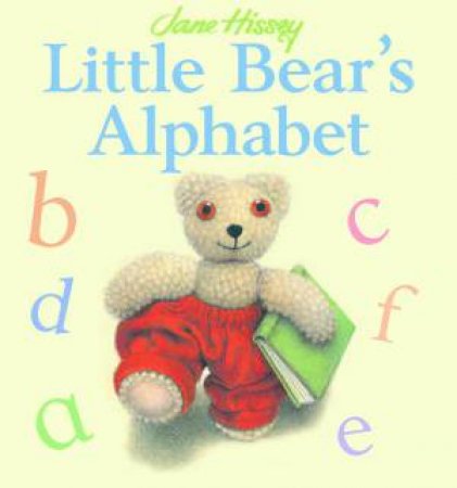 Little Bear's Alphabet by Jane Hissey