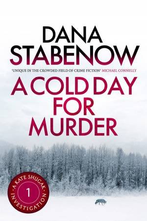 Cold Day for Murder by Dana Stabenow