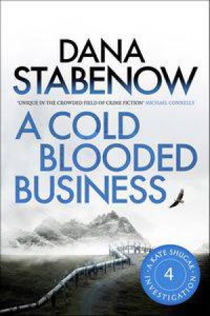A Cold Blooded Business by Dana Stabenow