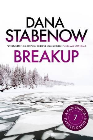 Breakup by Dana Stabenow