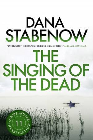 The Singing of the Dead by Dana Stabenow