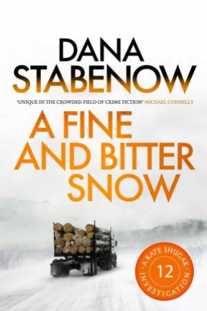 A Fine and Bitter Snow by Dana Stabenow