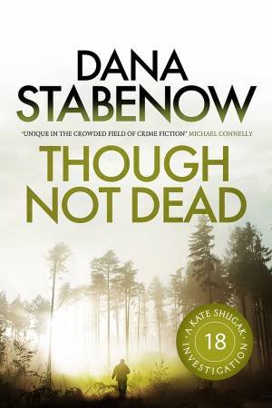 Though Not Dead by Dana Stabenow