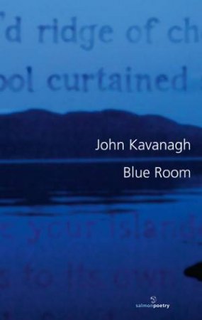 Blue Room by John Kavanagh