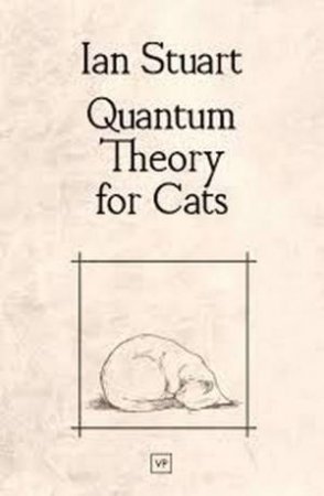 Quantum Theory for Cats