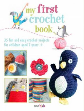 My First Crochet Book by Various