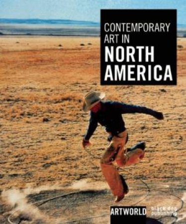 Contemporary Art in North America by WILSON MICHAEL