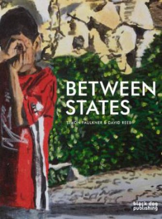 Between States by REEB DAVID FAULKNER SIMON