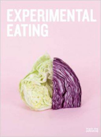 Experimental Eating by EDITORS