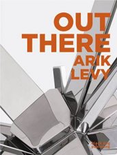 Out There Arik Levy