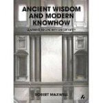 Ancient Wisdom and Modern Knowhow  Learning to Live with Uncertainty