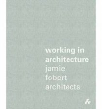 Working in Architecture  Jamie Fobert Architects