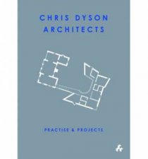 Practise and Projects  Chris Dyson Architects