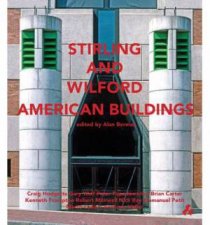 Stirling and Wilford American Buildings