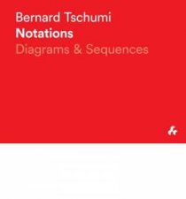 Bernard Tschumi Notations Diagrams  Sequences