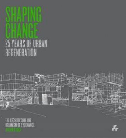 Shaping Change by Julian Stock