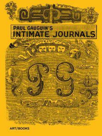 Paul Gauguin's Intimate Journals by Paul Gauguin & Emil Gauguin