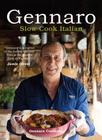 Gennaro: Slow Cook Italian by Gennaro Contaldo