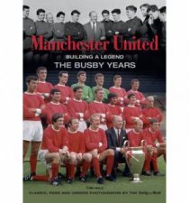 Manchester United The Busby Years