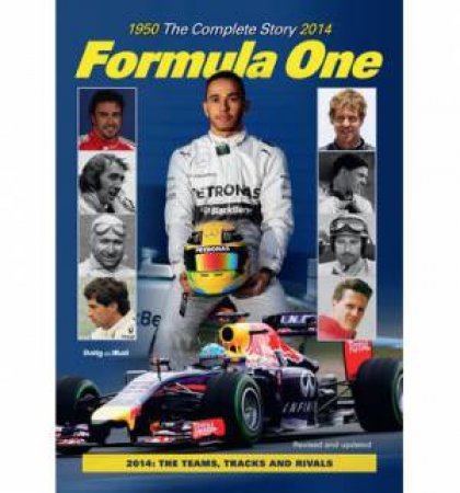Formula One: The Complete Story 1950 To 2014 by Various