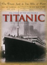 The Story Of The Unsinkable Titanic