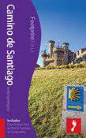 Camino De Santiago Footprint Focus Guide by Andy Symington