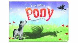 I am NOT a... Pony by Moira Butterfield