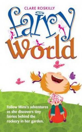 Fairy World by Clare Roskilly