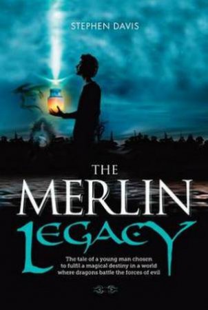 Merlin Legacy by Stephen Davis