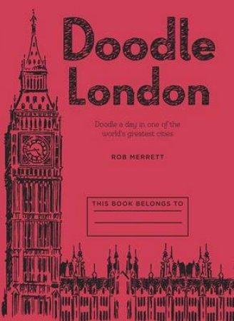 Doodle London by Rob Merrett