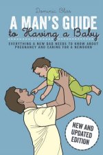 A Mans Guide to Having a Baby