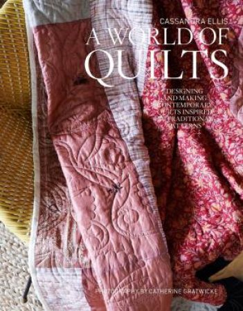 A World of Quilts by Cassandra  Ellis