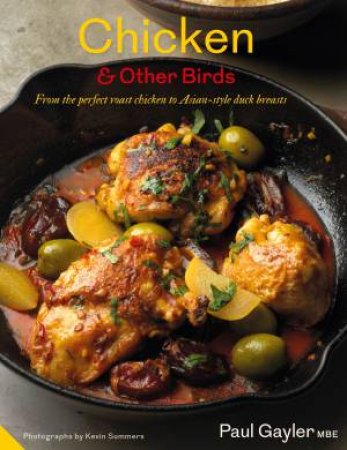 Chicken & Other Birds by Paul Gayler