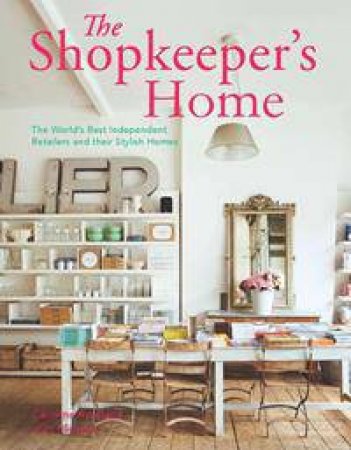 The Shopkeeper's Home by Caroline Rowland