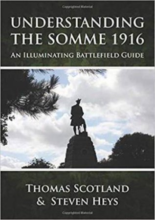 An Illuminating Battlefield Guide by THOMAS SCOTLAND