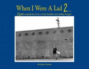 When I Were A Lad II by Andrew Davies
