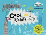 Cool Architecture 50 Fantastic Facts for Kids of all Ages