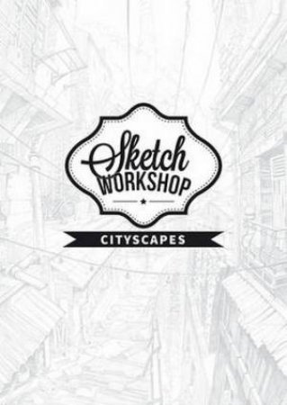 Sketch Workshop: Cityscapes by Various