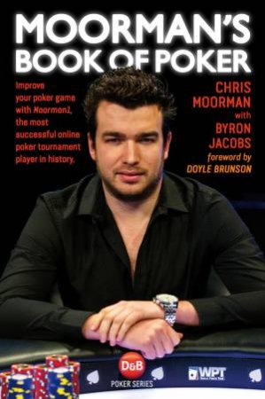 Moorman's Book of Poker by Chris Moorman & Byron Jacobs & Doyle Brunson
