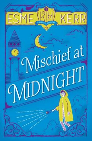 Mischief at Midnight by Esme Kerr