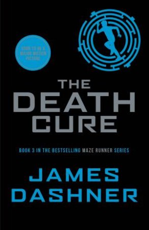 The Death Cure (The Maze Runner #3: Classic Edition)