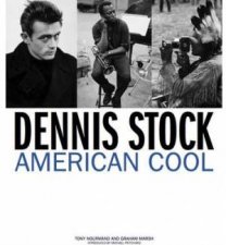 Dennis Stock American Cool