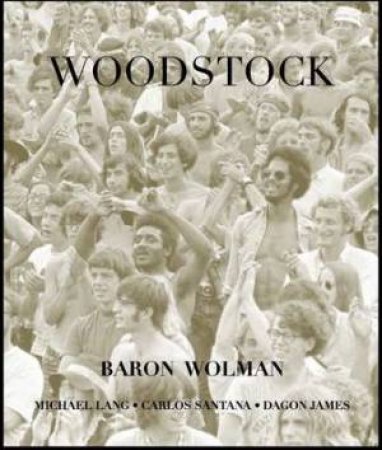 Woodstock by WOLMAN/ LANG/ JAMES