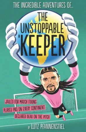 Unstoppable Keeper by Lutz Pfannenstiel