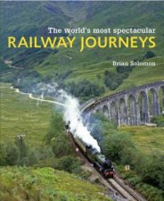 Worlds Most Spectacular Railway Journeys