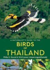 A Naturalists Guide To The Birds Of Thailand