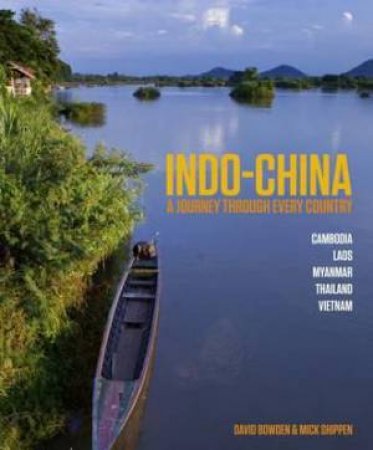 Journey Through Indo-China by Mick Shippen