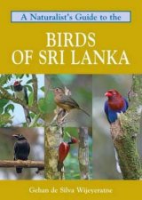 Naturalists Guide to the Birds of Sri Lanka