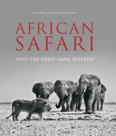 African Safari - 2nd Ed by Peter & Beverly Pickford